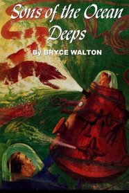Sons of the Ocean Deeps (Winston Science Fiction) (Volume 9)