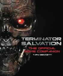 Terminator Salvation: The Movie Companion