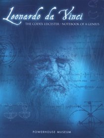Leonardo Da Vinci: The Codex Leicester-Notebook of a Genius