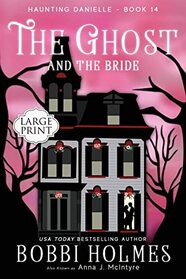 The Ghost and the Bride (Haunting Danielle, Bk 14)