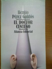 El Doctor Centeno (Spanish Edition)