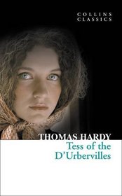 Tess of the D'Urbervilles (Collins Classics)