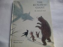 The Runaway Giant