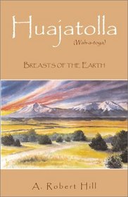 Huajatolla: Breasts of the Earth