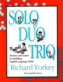Solo Duo Trio:  Puzzles and Games for Building English Language Skills, Photocopiable Masters