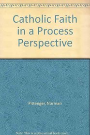 Catholic Faith in a Process Perspective