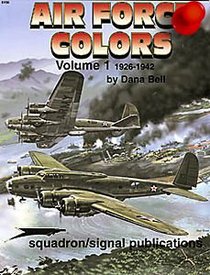 Air Force Colors, 1926-1942 (Aircraft Specials S.)