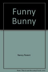 Funny Bunny (Animal Friends)