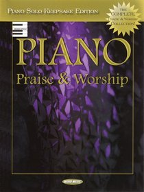 Piano Praise & Worship: Piano Solo Keepsake Edition