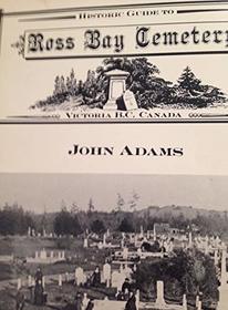 Historic guide to Ross Bay Cemetery, Victoria, B.C., Canada