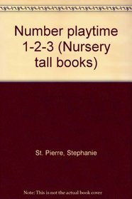 Number playtime 1-2-3 (Nursery tall books)