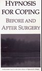 Hypnosis for Coping Before and After Surgery