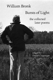 Bursts of Light: The Collected Later Poems