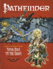 Curse of the Crimson Throne: Seven Days to the Grave (Pathfinder, No. 8) (v. 8)