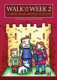Walk of the Week 2: Another 52 Walks Around Scotland