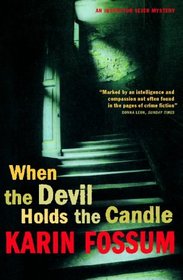 When the Devil Holds the Candle (Inspector Sejer, Bk 3)