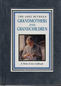 Love Between Grandmothers & Grandchildren (Suedel Giftbooks)