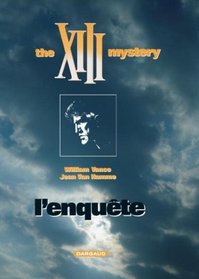XIII, tome 13, L'enqute : the XIII mystery
