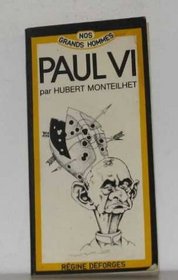 Paul VI: Ou, l'Amen Dada (Nos grands hommes) (French Edition)