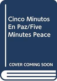 Cinco Minutos En Paz/Five Minutes Peace (Spanish Edition)