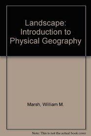 Landscape: An Introduction to Physical Geography