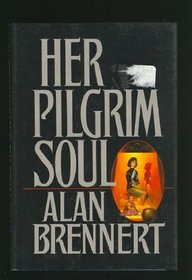 Her Pilgrim Soul: And Other Stories