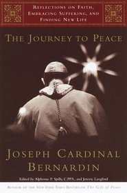 The Journey to Peace : Reflections on Faith, Embracing Suffering, and Finding New Life