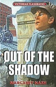 Out of the Shadow (Victorian Flashbacks)