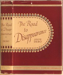 The Road to Disappearance (Civilization of American Indian)