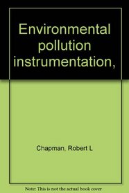 Environmental pollution instrumentation,