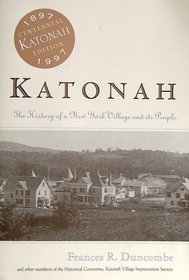 Katonah; the History of a New York Village and its People