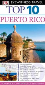 Puerto Rico. (DK Eyewitness Top 10 Travel Guide)