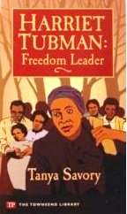 Harriet Tubman, Freedom Leader