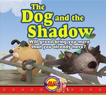 The Dog and the Shadow: Will Greed Bring You More Than You Already Know? (Animated Storytime)