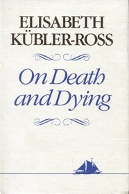 On Death and Dying (Hudson River editions)