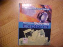 Prentice Hall Science Explorer Chemical Building Blocks: Book K