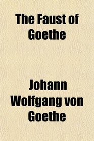 The Faust of Goethe