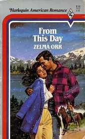 From This Day (Harlequin American Romance, No 111)