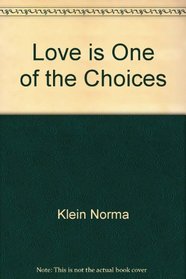 LOVE IS ONE OF CHOICES