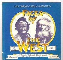Faces of the West: A Record of Life in the West of Ireland 1875-1925