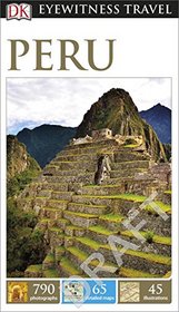 DK Eyewitness Travel Guide: Peru