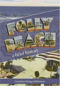 Folly Beach: A Brief History