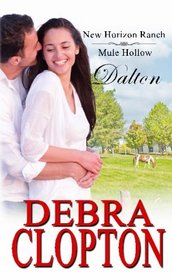 Dalton (New Horizon Ranch: Mule Hollow) (Volume 5)