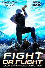 Fight Or Flight (Adrenaline Rush)