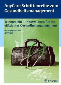 Telemedizin - Innovationen fr ein effizientes Gesundheitsmanagement