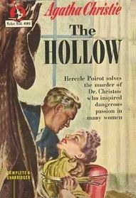 The Hollow (Hercule Poirot, Bk 25) (aka Murder After Hours)