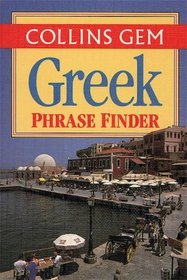 Collins Gem Greek Phrase Finder: The Flexible Phrase Book (Gem)