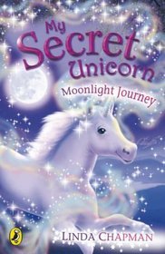 Moonlight Journey (My Secret Unicorn)