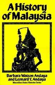 A History of Malaysia (MacMillan Asian Histories)