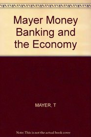 Money Banking and the Economy